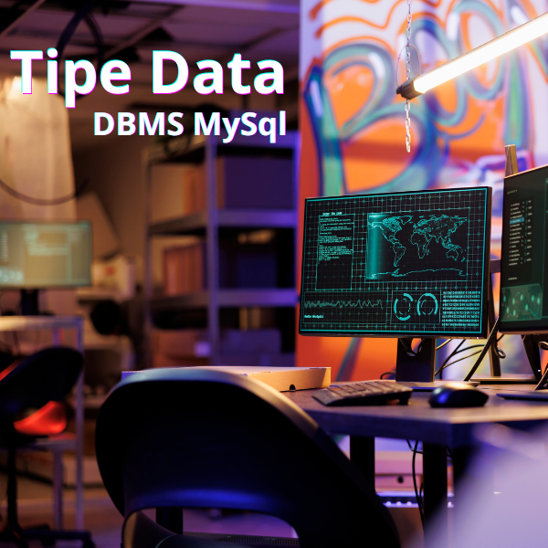 Tipe Data DBMS MySql