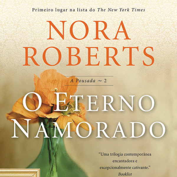 O Eterno Namorado - Nora Roberts