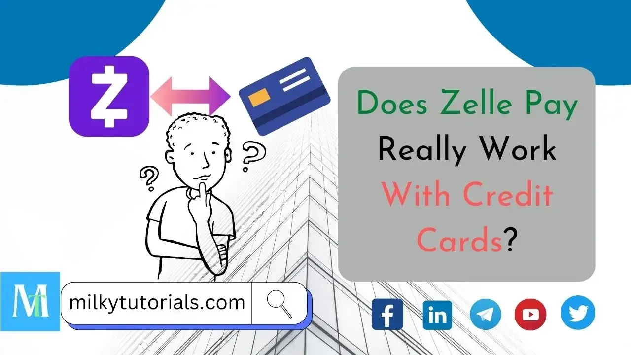 Zelle and Credit Cards