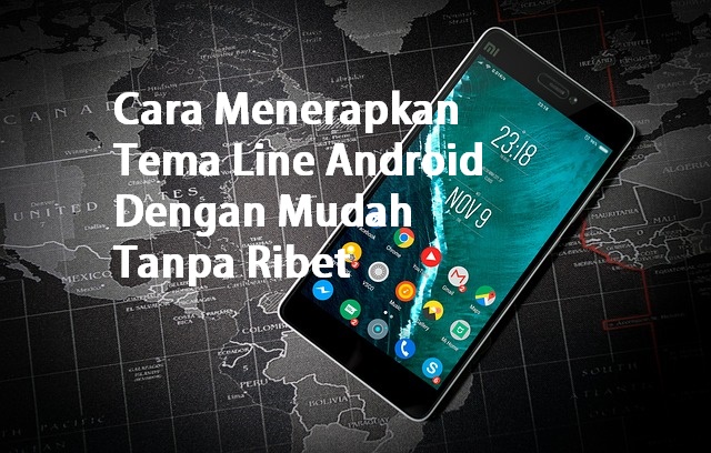 Cara menerapkan tema line android