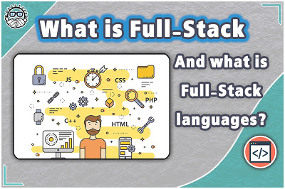 What is Full-Stack and What are Full-Stack languages
