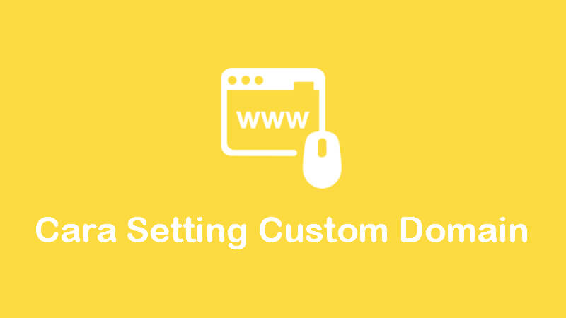 cara setting custom domain blogspot