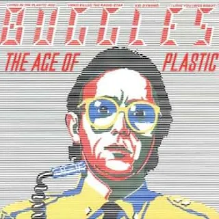 THE BUGGLES - The Age of Plastic - Album