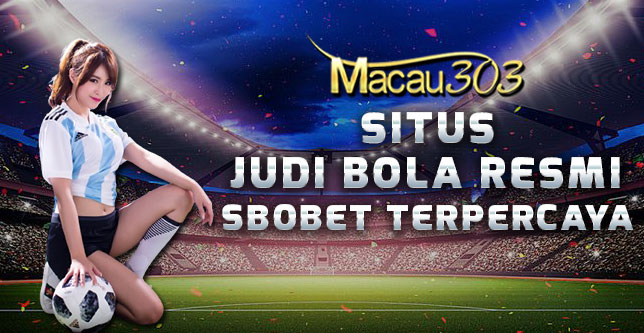 Macau303 - Situs Judi Bola Resmi & Sbobet Terpercaya