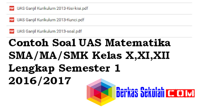 Contoh Soal UAS Matematika SMA/MA/SMK Kelas X,XI,XII 