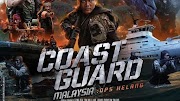 BERBALOI TAK TENGOK? REVIEW FILEM COAST GUARD MALAYSIA: OPS HELANG
