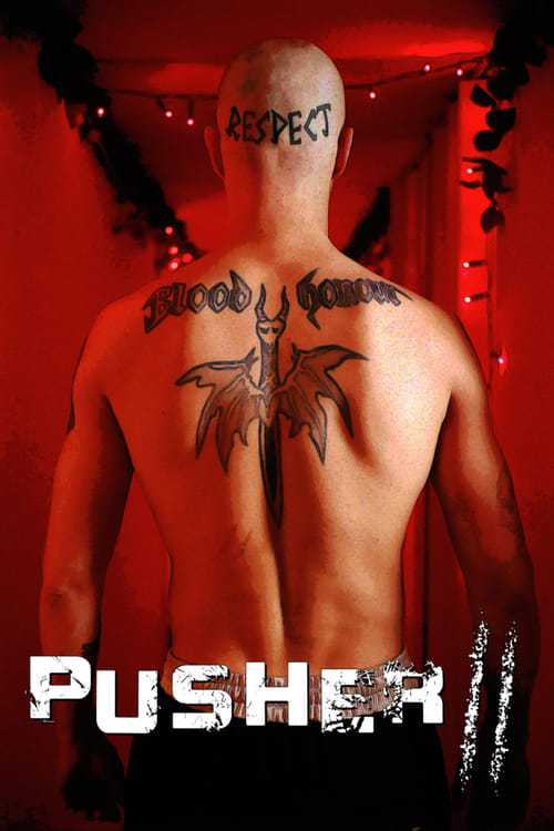 [HD] Pusher II : Du sang sur les mains 2004 Streaming VF Gratuit