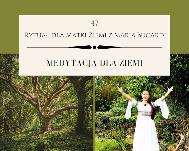 rytuał dla matki ziemi, pomoc, medytacja, Maria Bucardi, pełnia księżyca