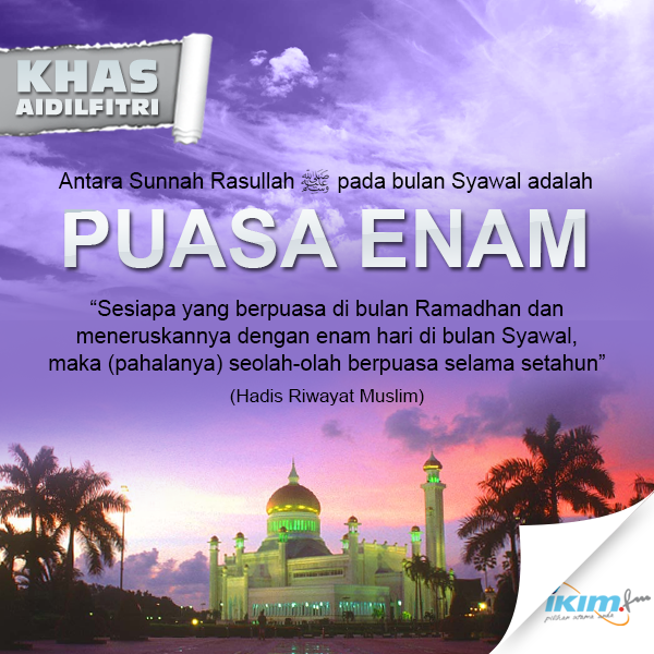 PUASA ENAM (6) DI BULAN SYAWAL