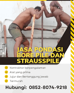 Jasa Pondasi Bore Pile Semarang Jawa Tengah Strauss pile