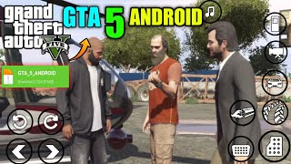 GTA 5 DOWNLOAD FOR ANDROID 2021 | GTA 5 MOBILE VERSION 2021 |