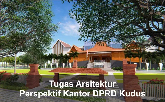 Gambar Perspektif Kantor DPRD Kudus