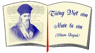 Danh ngôn của nhà văn hóa Phạm Quỳnh: “Truyện Kiều còn, tiếng ta còn; tiếng ta còn, nước ta còn. Có gì mà lo, có gì mà sợ, còn điều chi nữa mà ngờ”