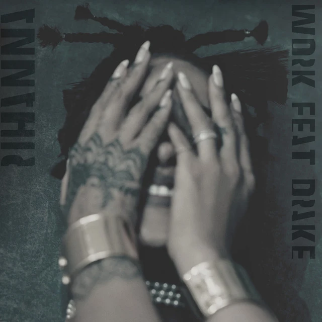 Work Mp3: Rihanna Ft. Drake song download