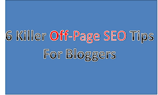 6-killer off-page seo tips for bloggers