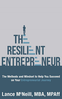 Lance McNeill, Entrepreneur, resilient, resilience, small business, the resilient entrepreneur, entrepreneurial journey, business book