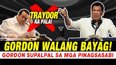 GORDON SUPALPAL DAHIL MINALiiT si PANGULONG DUTERTE! "DILAWAN KA TALAGA DIKK!"- BANAT BY