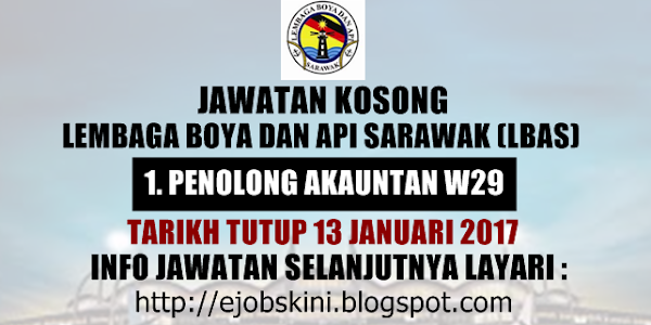 Jawatan Kosong Lembaga Boya dan Api Sarawak (LBAS) - 13 Januari 2017