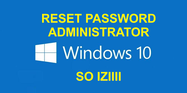 Lupa Password Administrator Windows 10, 7, 8, 11