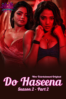 Do Haseena 2023 Season 2 Hindi WoW Complete