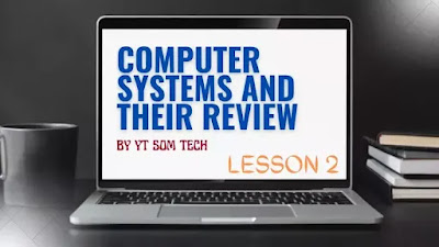 Computer systems and their review  Lesson 2
