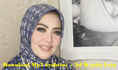 Download Mp3 Syahrini "Ad Wanita Lain"