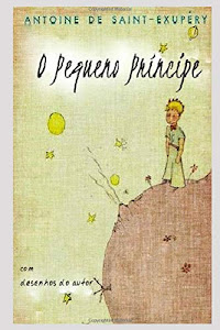 O Pequeno Principe (Portuguese Edition)