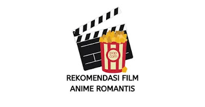 Rekomendasi Film Anime Romantis