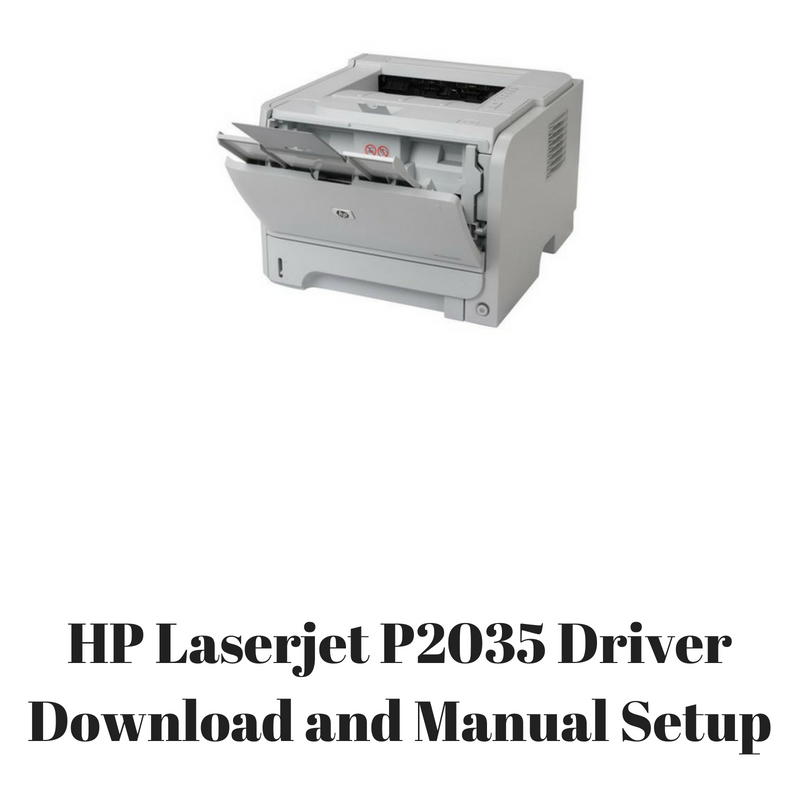 Driver Hp Laserjet P2035 - Hp Laserjet P2035 Printer ...