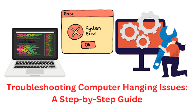 Troubleshooting Computer Hanging Issues: A Step-by-Step Guide , Troubleshooting Computer Hanging Issues. , Computer Hanging Issues.,  Hanging Issues ,   Computer Hanging ,  Hanging