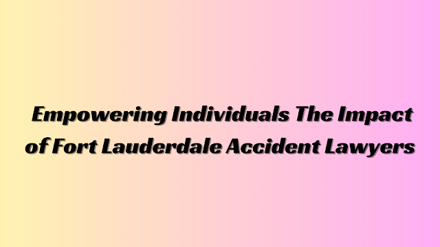 accident lawyers fort lauderdale