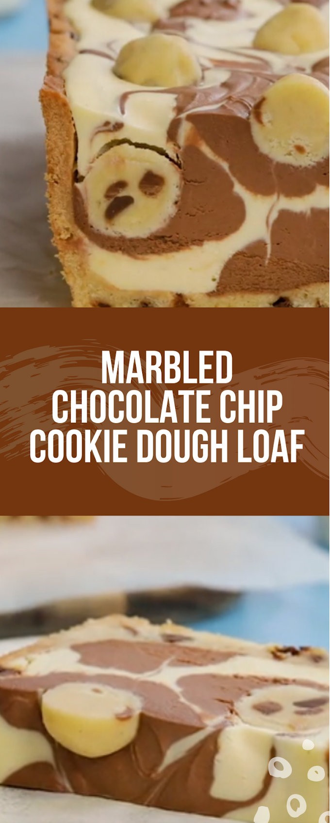 Marbled Chocolate Chip Cookie Dough Loaf