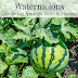 How to Grow Watermelons