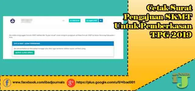 Cetak Surat Pengajuan SKMT Untuk Pemberkasan TPG  Siaga Pendis : Cetak Surat Pengajuan SKMT Untuk Pemberkasan TPG 2019