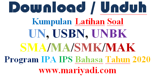 Download Kumpulan Soal Usbn Unbk Sma Ma Jurusan Ips Lengkap