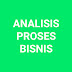 ANALISIS PROSES BISNIS 