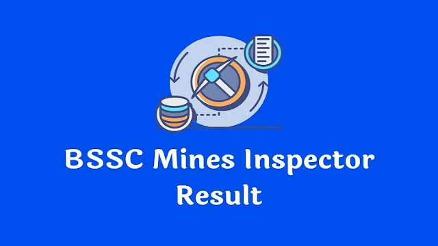 Bihar BSSC Mines Inspector Result 2022