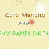 Cara Menang Bermain Pkv Games Online