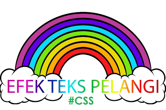 Cara Membuat Teks Warna Pelangi dengan CSS