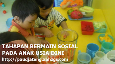 5 Tahapan Bermain Sosial Pada Anak Usia Dini (PAUD) - PAUD 