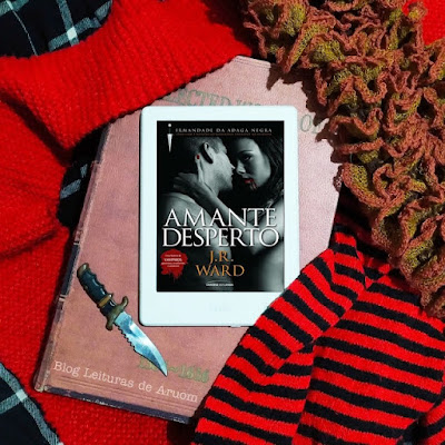 LIVRO: A IRMANDADE DA ADAGA NEGRA #3 - AMANTE DESPERTO - J.R Ward