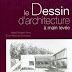 LIVRE: " Le Dessin d'architecture à main levée "