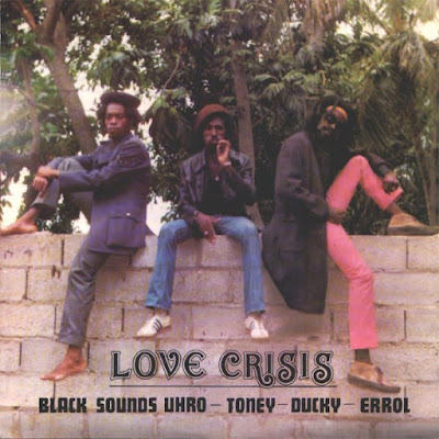 BLACK UHURU - Love Crisis (1977)