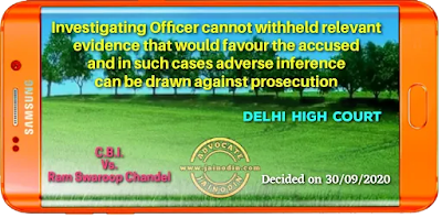 Investigating Officer cannot withheld relevant evidence that would favour the accused and in such cases adverse inference cam be drawn against prosecution