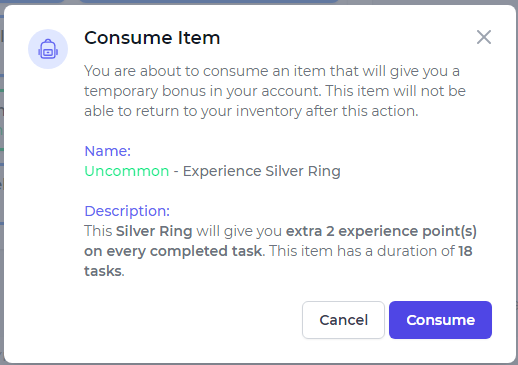Name:  Uncommon - Experience Silver Ring  //  Description:  This Silver Ring will give you extra 2 experience point(s) on every completed task. This item has a duration of 18 tasks.
