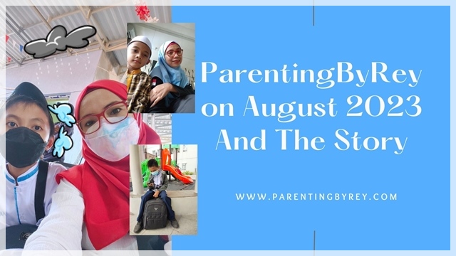 parentingbyrey-on-august-2023