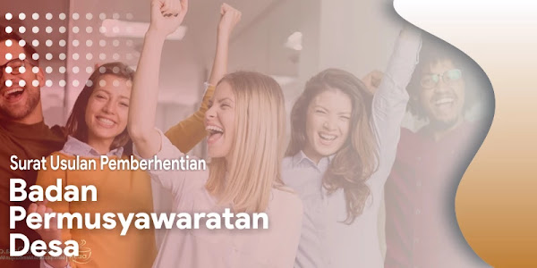 Contoh Surat Usulan Pemberhentian Anggota BPD (dari BPD)