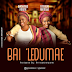 [BangHitz] Music: Bai 'Ledumae by Adeleye Olasumbo and Akintewe Temitope