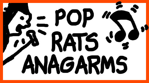 POP RATS ANAGARMS