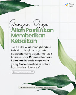 Jangan Ragu, Allah Pasti Akan Memberikan Kebaikan